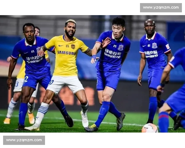 中超焦点战申花迎战山东鲁能强强对话看点走势全面解析一触即发